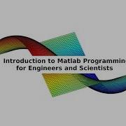 Matlab 03 Arrays And Matrices In Matlab Pt01