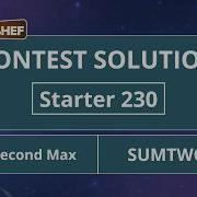 Сумма второго максимума SUMTWOMAX Стартовый тест 230 Официальное решение CodeChef