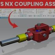 Учебное пособие по сборке муфт Siemens NX Часть 1 Полное пошаговое руководство с учетом огран