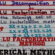 LU Decomposition Method Numerical Methods Solution Of Linear Equation