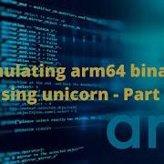 Disassembling ARM64 With Capstone Real Binary Analysis Tricks