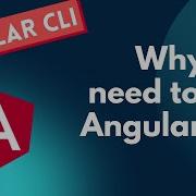 1 Getting Started With Angular CLI Why We Need To Use AngularCLI For Creating An Application