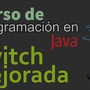 Curso De Java Desde Cero CONDICIONAL SWITCH CASE MEJORADA Video 23
