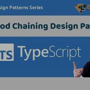 Typescript Design Patterns Method Chaining Design Pattern