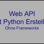 Web API Schnittstelle Mit Python Erstellen Ohne Frameworks Kovolff