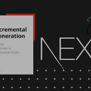 Learn About Next Js Incremental Static Regeneration ISR