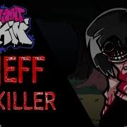 FNF Vs Jeff The Killer FULL WEEK Friday Night Funkin SCARY FNF Mods