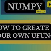 How To Create Your Own Ufunc NumPy Python Arvindprogramming