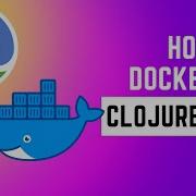 How To Use Multi Stage Docker Build For Your Clojure Application With Leiningen