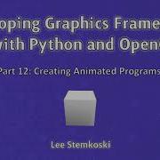 Developing Graphics Frameworks 12 Creating Animated Programs