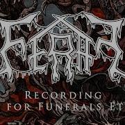 Feral Flesh For Funerals Eternal Studio Diary 2018