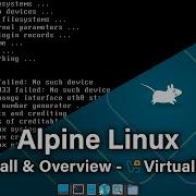 Alpine Linux Small Simple Secure Install Overview