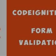 CODEIGNITER FORM VALIDATION Tutorial 9