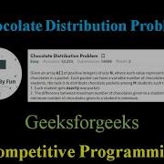 Chocolate Distribution Problem Competitive Programming Geeksforgeeks STL