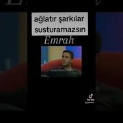 Emrah Gitme Sevgilim