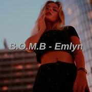 B O M B Emlyn Lyrics