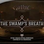 Gothic 1 Remake OST The Swamp S Breath