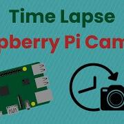 How To Create A Time Lapse Video With A Raspberry Pi Camera And Python