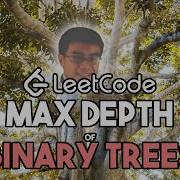 Max Depth Of Binary Tree LEETCODE 104 JAVA Solution
