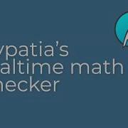 Hypatia Feature Video Checkmath