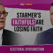 Starmer S Faithfuls Are Losing Faith Electoral Dysfunction