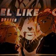 Mikey X Draken Badass Edit Feel Like God EDIT AMV