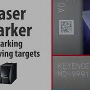 Laser Marking 2D Codes On Moving Targets KEYENCE MD Series