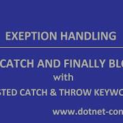 Exception Handling Try Catch Finally Blocks With Nested Catch And Throw Keyword Explained C