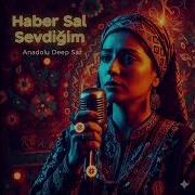Haber Sal Sevdiğim Anadolu Deep Saz
