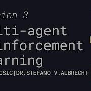 SESSION 3 Multi Agent Reinforcement Learning Foundations And Modern Approaches IIIA CSIC Course