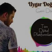 Uygar Doğanay Geri Dön 2020