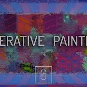 GENERATIVE PAINTINGS Abstract Art With Code And Image Synthesis