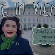 Vienna Life Vs USA Life What S Different After A Year