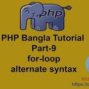 PHP Procedural Bangla Tutorial Part 9 For Loop Alternate Syntax