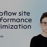 How To Optimize Webflow Site Performance