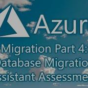 Azure Migration Part 4 Database Migration Assistant Assessment Report