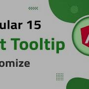 16 Mat Tooltip Customize In Angular 15 Angular Material Angular 15 Tutorial