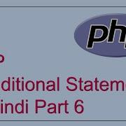 PHP Tutorials 6 Learn Conditional Statements If Else 2022