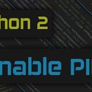 How To Enable Python 2 Pip On Windows 10