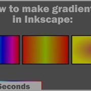 How To Create Gradients In Inkscape Inkscape Gradient Tutorial 100 Second Tutorial