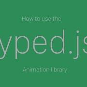 How To Use Typed Js