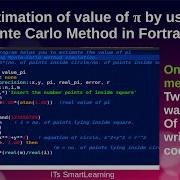 Use Of Monte Carlo Method To Estimate Value Of Pi In Fortran