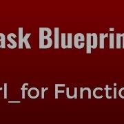 Using The Url For Function In Flask Blueprints