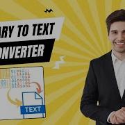 How To Use Binary To Text Converter A Step By Step Guide