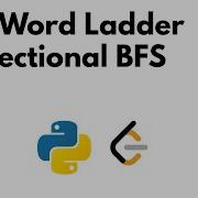 LEETCODE 127 Word Ladder Python BFS Two End BFS Bidirectional BFS