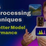 How To Use Data Preprocessing And Augmentation To Improve Model Accuracy In Real World Scenarios
