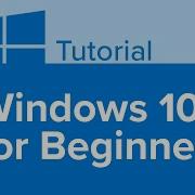 Windows 10 For Beginners Tutorial