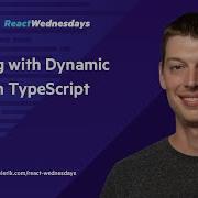 React Wednesdays Working With Dynamic Types In TypeScript W Stefan Baumgartner