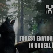 FOREST Lighting Post Processing Cinematics Animation Environment In UNREAL ENGINE