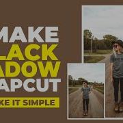 How To Make And Add Black Shadow In The CapCut App